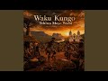 Waku Kungo Tchiwa Moyo Wami