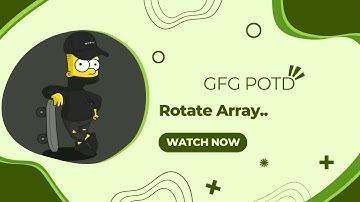Rotate Array | Array | GFG POTD | Dry Run & Explanation