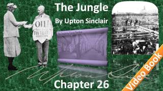 Chapter 26 - The Jungle by Upton Sinclair