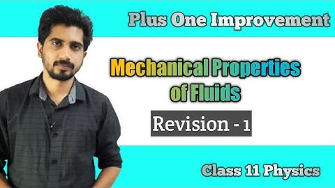 Mechanical properties fluids in class 11 | Revision | Part 1