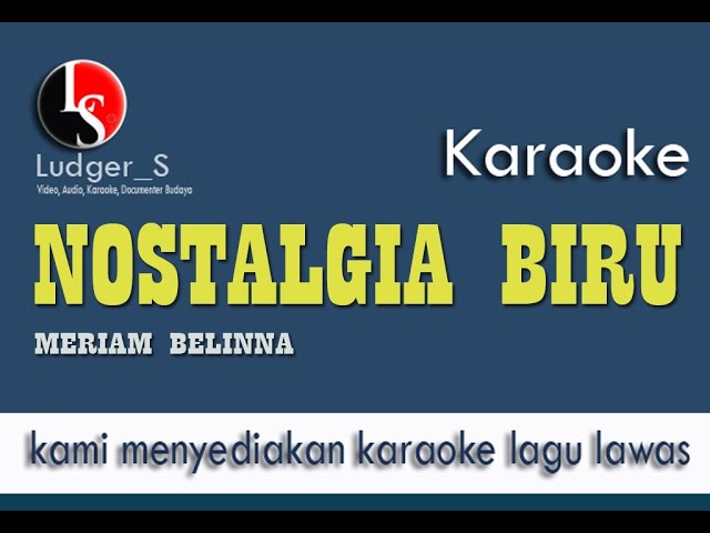 Karaoke Nostalgia Biru - Meriam Bellina class=