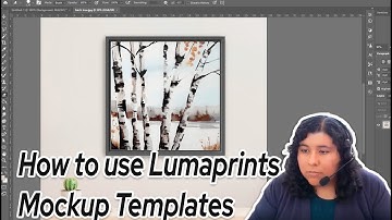 Lumaprints Webinar 15: Mock-Up Templates and How to Use them