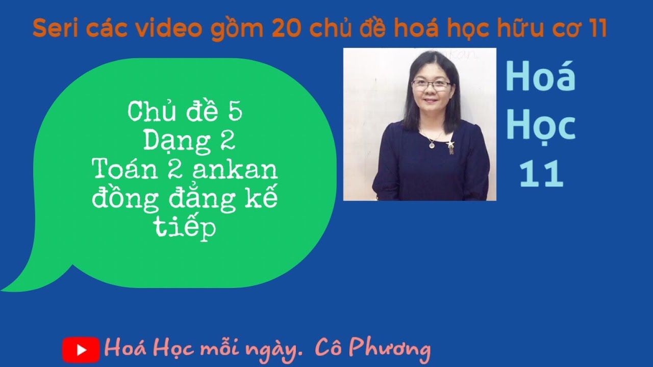 Toán 2 ankan đồng đẳng kế tiếp |Hóa Học 11|