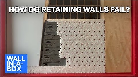 How Retaining Walls Fail | The Science Behind Retaining Wall Failures