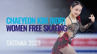 Chaeyeon KIM (KOR) | Women Free Skating | Saitama 2023 | #WorldFigure