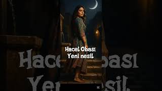 Sadık Nergis Hacel Obası - Anatolian