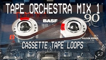 TAPE ORCHESTRA MIX 1 // CASSETTE LOOPS // Ambient Drone Liminal Nostalgia Music