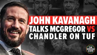 The Sheehan Show: John Kavanagh on Conor McGregor vs. Michael Chandler, TUF and more! (Interview)