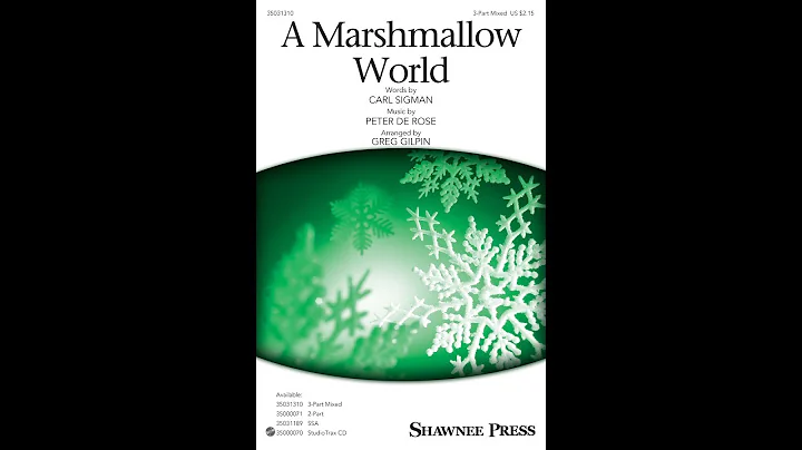 A Marshmallow World (3-Part Mixed Choir) - Arrange...