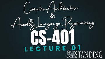 CS401 | Lecture 01 | Basic Computer Architecture