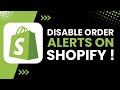 How to Disable Shopify Order Alerts! (Sleep Mode)