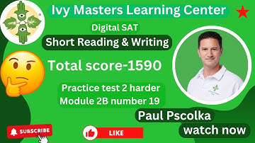 Digital SAT practice test 2 reading and writing short harder module 2B number 19 || Ivy Masters