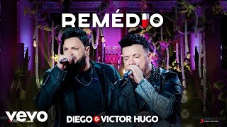 Diego & Victor Hugo - Remédio (Ao Vivo) chords