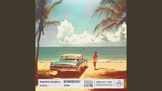Download Lagu SOMEBODY (Extended Mix) MP3 Download Lagu SOMEBODY (Extended Mix) MP3