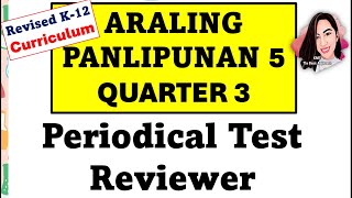 ARALING PANLIPUNAN 5 QUARTER 3 PERIODICAL TEST REVIEWER #aralingpanlipunan5quarter3periodicaltest