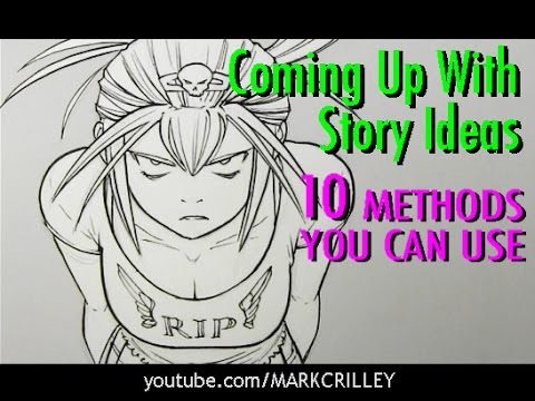 Coming Up With Story Ideas: 10 Methods You Can Use