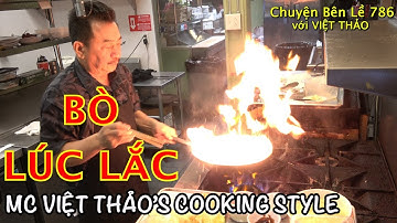 "BÒ LÚC LẮC"- SHAKING BEEF- MC VIỆT THẢO’S COOKING STYLE- MC VIỆT THẢO- CBL(786)- January 3, 2019