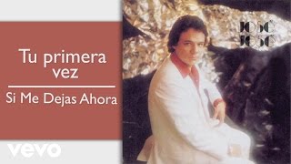 Watch Jose Jose Tu Primera Vez video