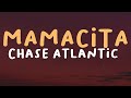 Chase Atlantic Mamacita Lyrics
