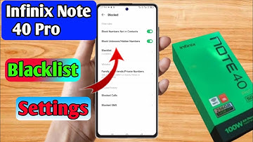 how to delete blacklist number in infinix note 40 pro | infinix note 40 pro blacklist setting