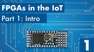 FPGAs in the IoT - Part 1: Intro #SSSVEDA | Vlog 11