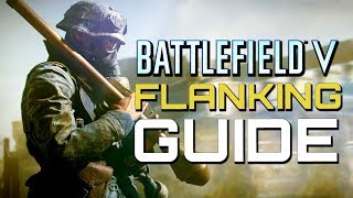 Battlefield 5 Tips - The Best Flanks Battlefield V Guides