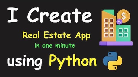 I CREATE REAL ESTATE APP IN 1 MIN USING PYTHON & LEARN PYTHON BY BUILDING SIMPLE PROJECTS