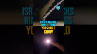 Israel Attacks Iran: 5 Things You Should Know