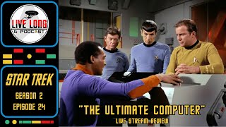 Star Trek S2 E24 The Ultimate Computer Review