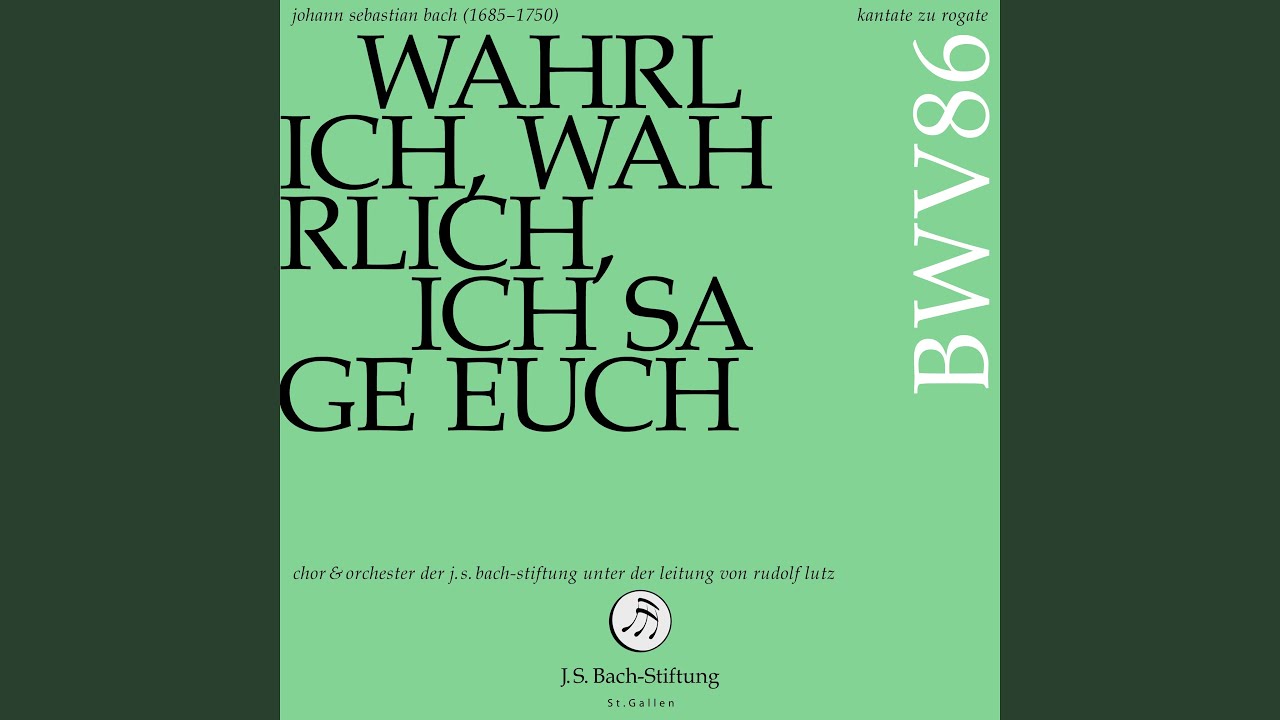 Tonton Kantate zu Rogate - Wahrlich, wahrlich, ich sage euch, BWV 86: V. Gott hilft gewiß di YouTube Tonton Kantate zu Rogate - Wahrlich, wahrlich, ich sage euch, BWV 86: V. Gott hilft gewiß di YouTube
