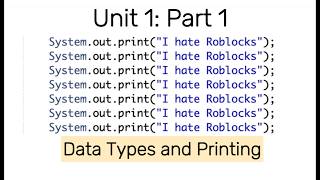 Roblox Sucks Now, So Let's Learn Java (AP CSA Unit 1 Review - Data Types and Printing