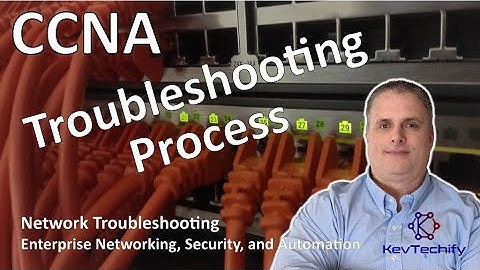 Troubleshooting Process - Network Troubleshooting - ENSA - CCNA - KevTechify | vid 60