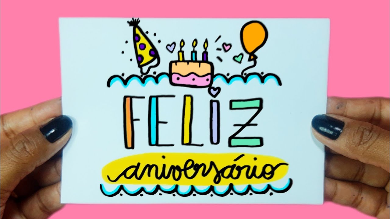 Como fazer CARTÃO DE ANIVERSÁRIO fácil | CARTÃO DE ANIVERSÁRIO | FELIZ ...
