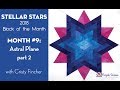 Stellar stars bom 9  astral plane part 2