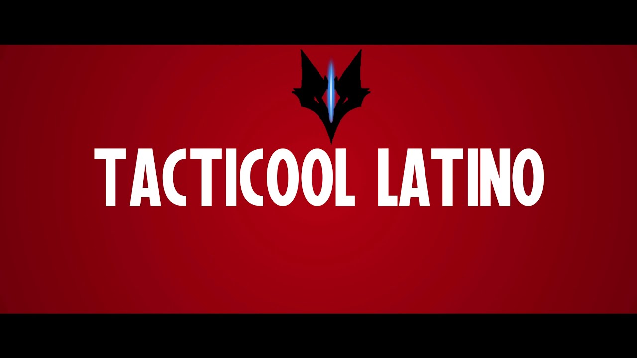 Tacticool  Latino | Presentacion