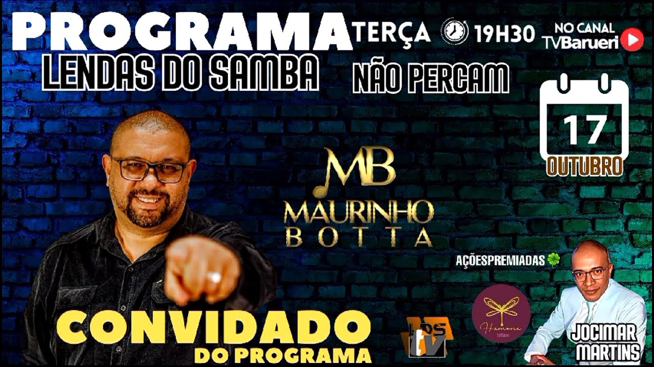 Maurinho Botta | Programa Lendas Do Samba