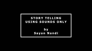 Telling A Story With Sound Effects Only । Use Headphones