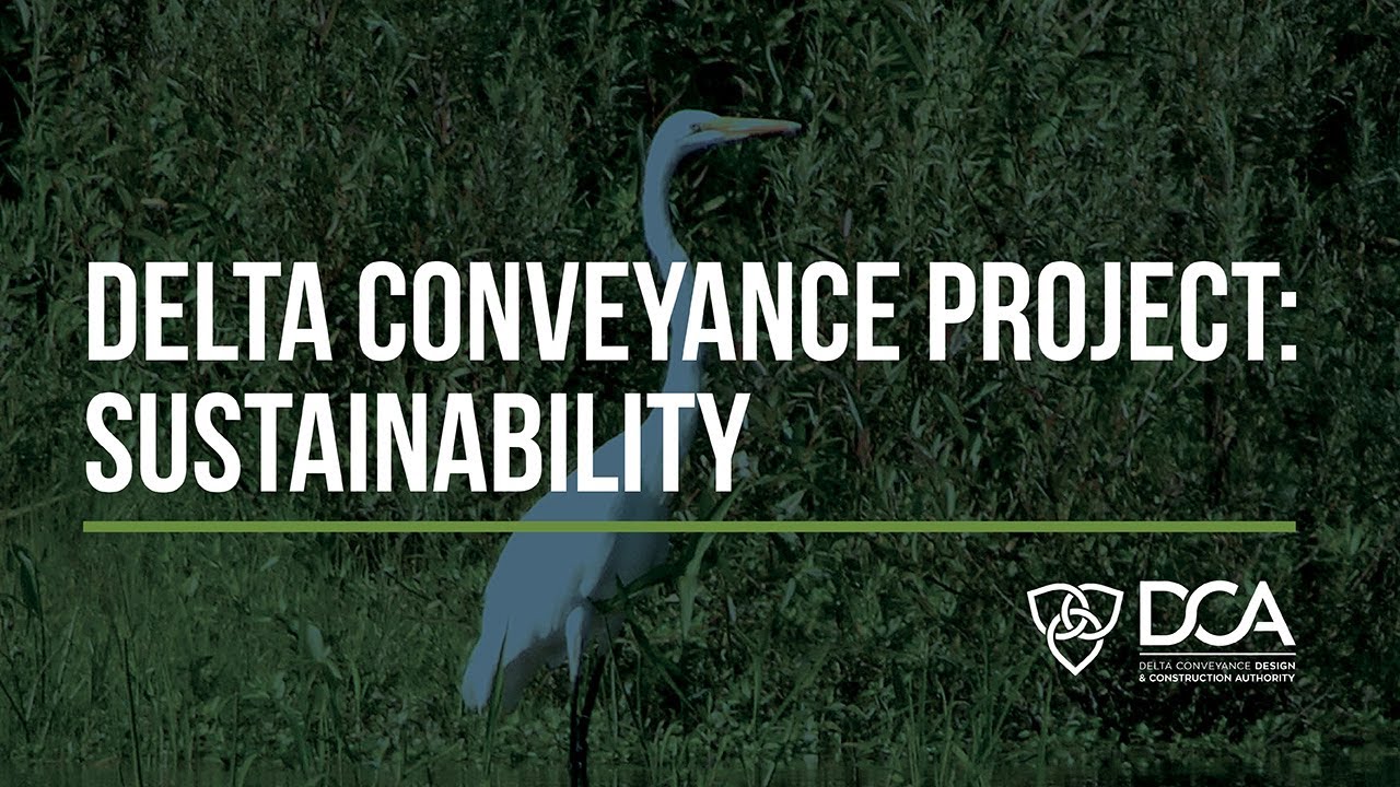 Delta Conveyance Project: Sustainability