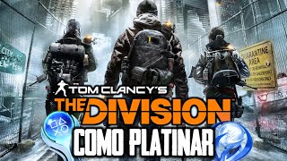 Como Platinar #137 - Tom Clancy's The Division (PS4)