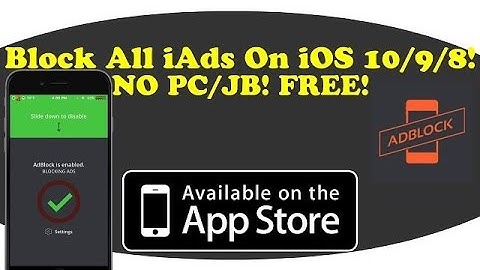 How To Block All iAds On iOS 10/9/8/7! NO PC/JB! FREE!