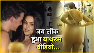 When Preity Zinta Bathroom Video Gone LEAKED ! Watch FULL Video