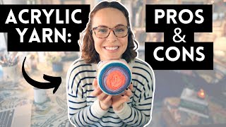 Acrylic Yarn: PROS & CONS  #knittingpodcast