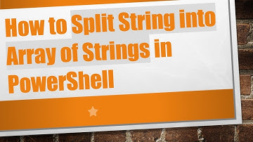 How to Split String into Array of Strings in PowerShell
