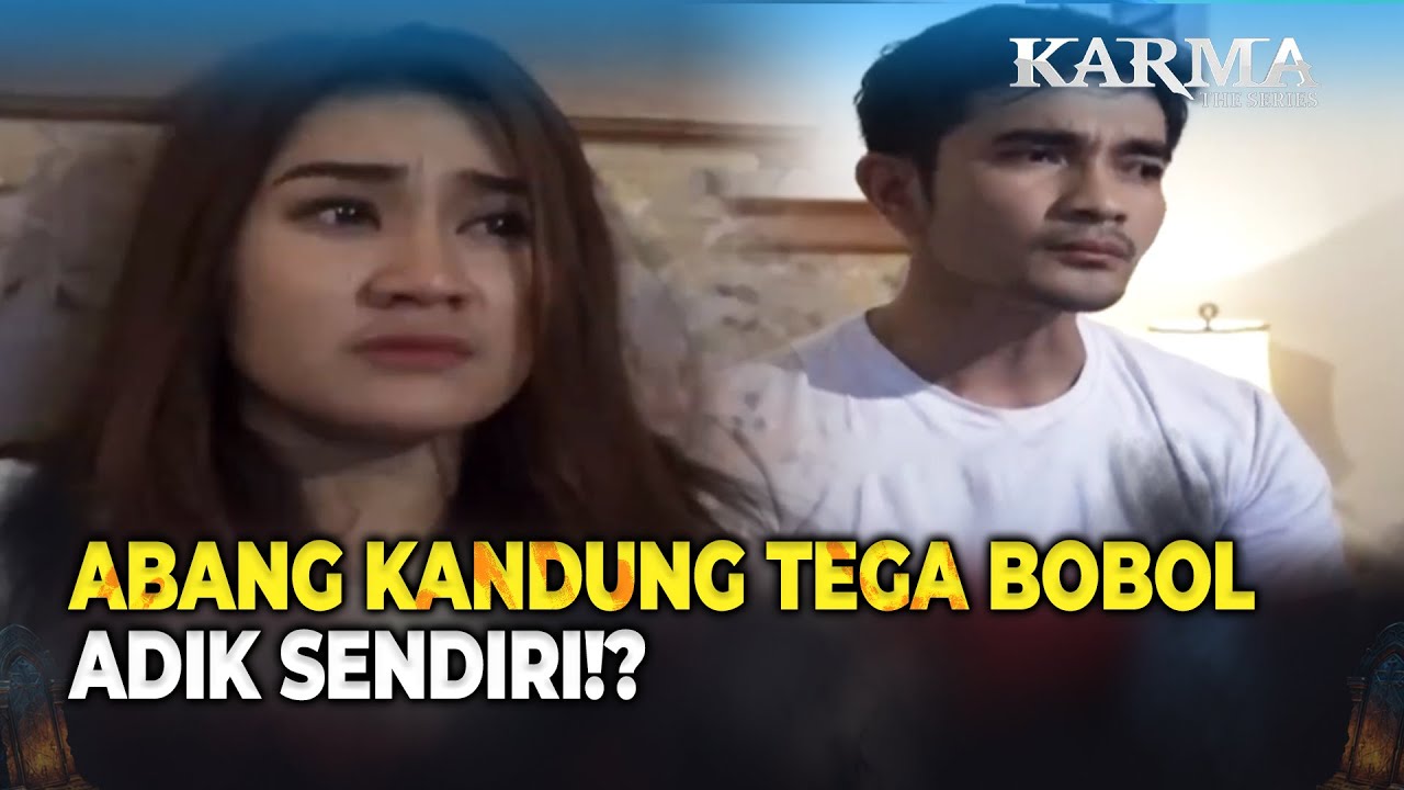 HAMIL ANAK PERTAMA, HASIL HUBUNGAN GEL4P SAMA ABANG SENDIRI!? | Karma The Series Malam Eps 7 FULL