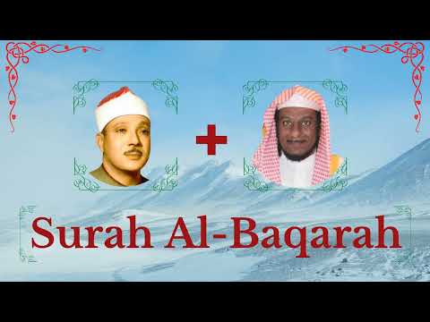 ∥ Surah Al-Baqarah ∥ Abdul Basit Abdus Samad + Abdullah Al Matrood ∥