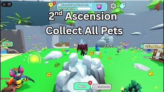 Collect all Pets | 2nd Ascension, Road to 10k pet Score
