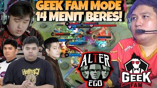 GA PAKE LAMA GEEK LANGSUNG BERESIN 14 MENIT !! GEEK FAM VS ALTER EGO MATCH 1 - MPL S13