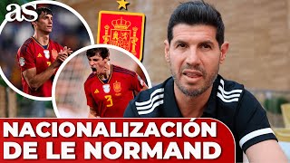 ALBERT LUQUE, CÓMO 'FICHÓ' a LE NORMAND con ESPAÑA y la LLAMADA de FRANCIA