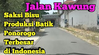 PONOROGO PENGHASIL BATIK TERBESAR DI INDONESIA setelah Solo