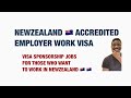 Newzealand accredited employer work visa  newzealand jobs with visa sponsorship
